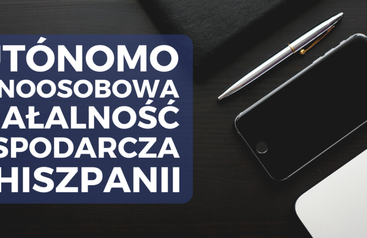Autónomo czyli jednoosobowa działalność gospodarcza w Hiszpanii