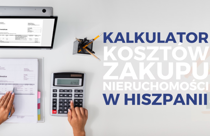Kalkulator kosztów zakupu nieruchomości w Hiszpanii