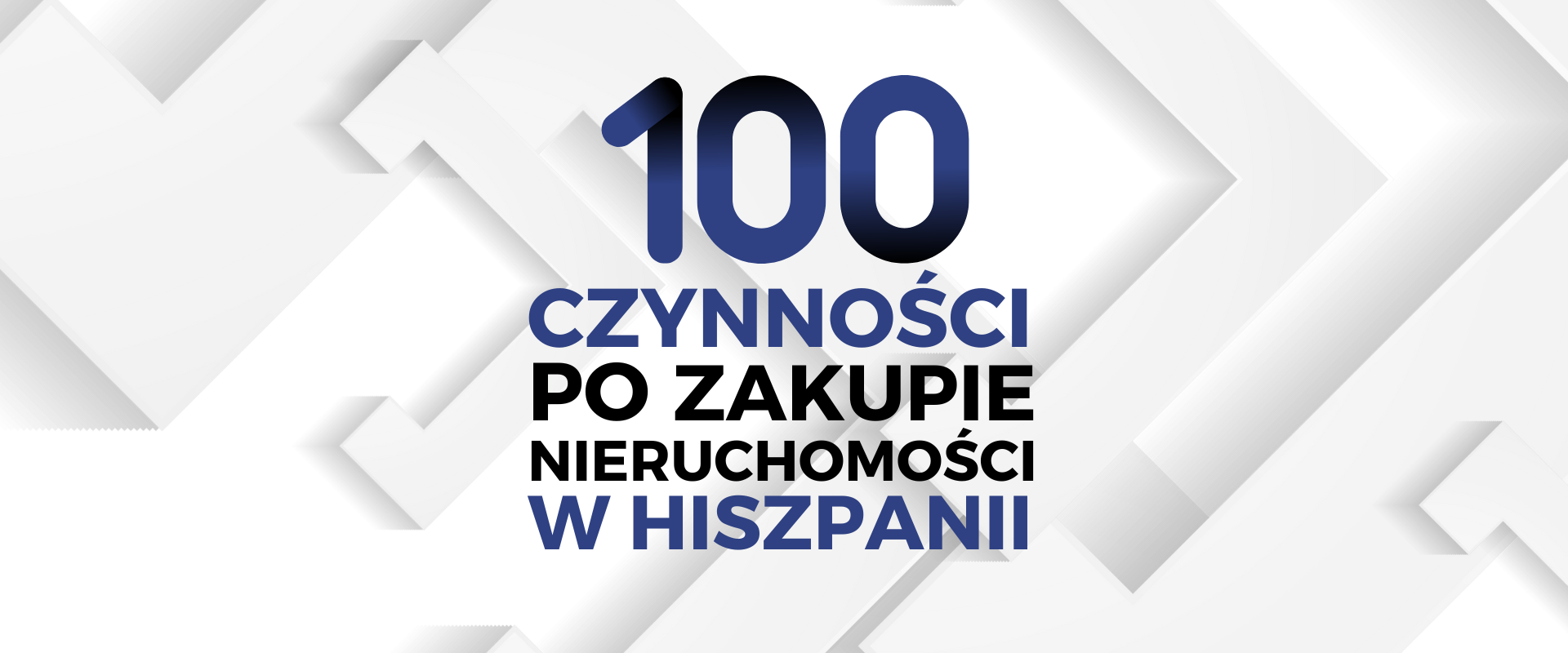 100 czynności po zakupie nieruchomości w Hiszpanii